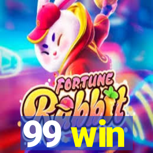 99 win